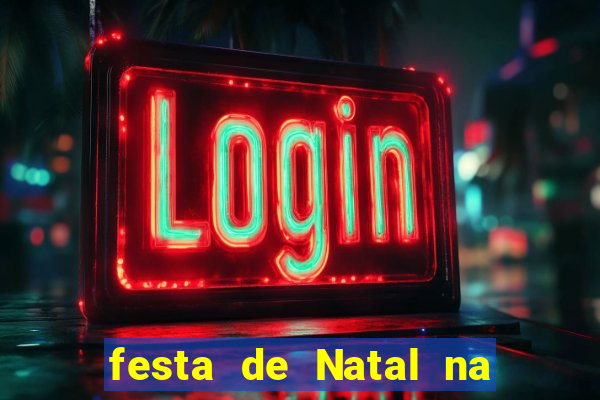 festa de Natal na escola temas